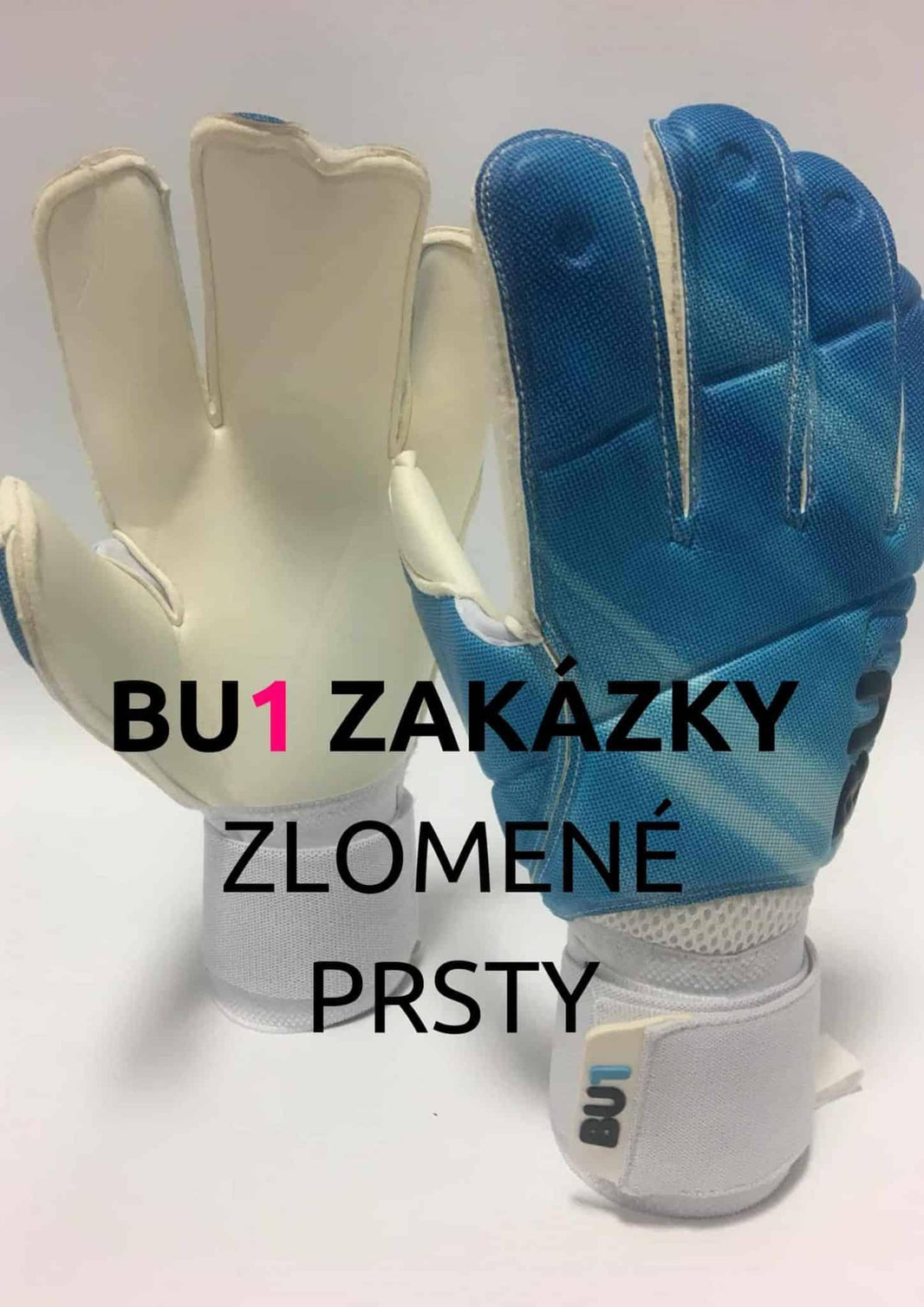 BU1 na zakázku – Zlomené prsty - BU1